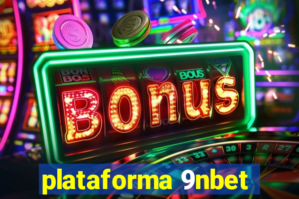 plataforma 9nbet